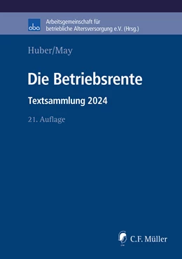Abbildung von Huber / May | Die Betriebsrente | 21. Auflage | 2024 | beck-shop.de