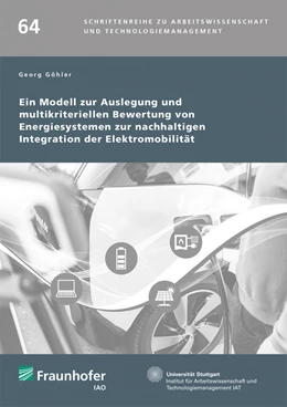 Abbildung von Spath / Göhler | Ein Modell zur Auslegung und multikriteriellen Bewertung von Energiesystemen zur nachhaltigen Integration der Elektromobilität | 1. Auflage | 2024 | 64 | beck-shop.de