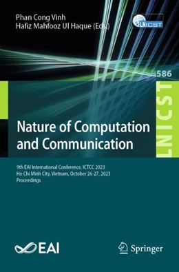 Abbildung von Cong Vinh / Mahfooz Ul Haque | Nature of Computation and Communication | 1. Auflage | 2024 | 586 | beck-shop.de