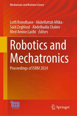 Abbildung von Romdhane / Mlika | Robotics and Mechatronics | 1. Auflage | 2024 | 158 | beck-shop.de