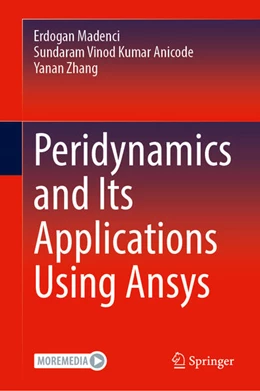 Abbildung von Madenci / Anicode | Peridynamics and Its Applications Using Ansys | 1. Auflage | 2024 | beck-shop.de