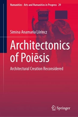 Abbildung von Lörincz | Architectonics of Poiesis | 1. Auflage | 2024 | 29 | beck-shop.de