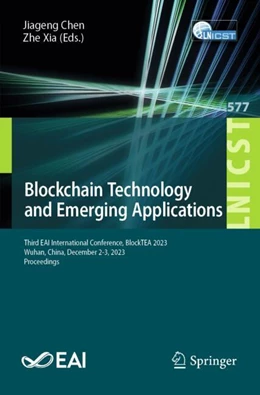 Abbildung von Chen / Xia | Blockchain Technology and Emerging Applications | 1. Auflage | 2024 | 577 | beck-shop.de
