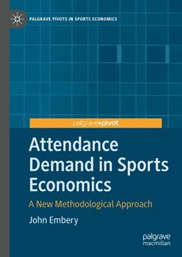 Abbildung von Embery | Attendance Demand in Sports Economics | 1. Auflage | 2024 | beck-shop.de