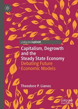 Abbildung von Lianos | Capitalism, Degrowth and the Steady State Economy | 1. Auflage | 2024 | beck-shop.de