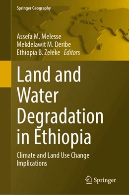 Abbildung von Melesse / Deribe | Land and Water Degradation in Ethiopia | 1. Auflage | 2024 | beck-shop.de