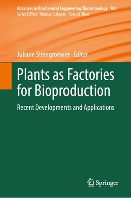 Abbildung von Steingroewer | Plants as Factories for Bioproduction | 1. Auflage | 2024 | 188 | beck-shop.de