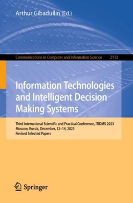 Abbildung von Gibadullin | Information Technologies and Intelligent Decision Making Systems | 1. Auflage | 2024 | 2112 | beck-shop.de