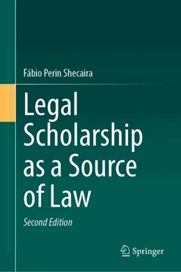 Abbildung von Shecaira | Legal Scholarship as a Source of Law | 2. Auflage | 2024 | beck-shop.de