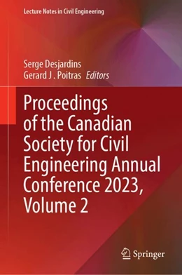 Abbildung von Desjardins / Poitras | Proceedings of the Canadian Society for Civil Engineering Annual Conference 2023, Volume 2 | 1. Auflage | 2024 | 496 | beck-shop.de