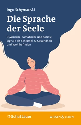 Abbildung von Schymanski | Die Sprache der Seele | 1. Auflage | 2024 | beck-shop.de
