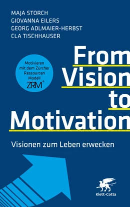 Abbildung von Storch / Eilers | From Vision to Motivation | 1. Auflage | 2024 | beck-shop.de
