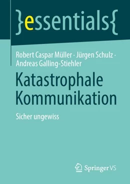 Abbildung von Müller / Schulz | Katastrophale Kommunikation | 1. Auflage | 2024 | beck-shop.de