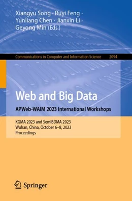 Abbildung von Song / Feng | Web and Big Data. APWeb-WAIM 2023 International Workshops | 1. Auflage | 2024 | 2094 | beck-shop.de