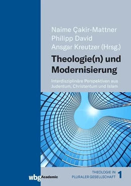 Abbildung von Çakir-Mattner / David | Theologie(n) und Modernisierung | 1. Auflage | 2022 | beck-shop.de