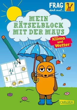 Abbildung von Mildner | Frag doch mal ... die Maus: Mein Rätselblock mit der Maus - Klima und Wetter | 1. Auflage | 2024 | beck-shop.de