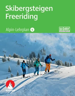 Abbildung von Alpenverein / Verband Deutscher Berg- und Skiführer (VDBS) | Alpin-Lehrplan 4: Skibergsteigen - Freeriding | 7. Auflage | 2024 | beck-shop.de