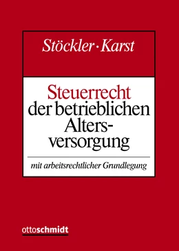 Abbildung von Stöckler / Karst | Steuerrecht der betrieblichen Altersversorgung | 1. Auflage | 2022 | beck-shop.de