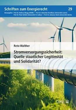 Abbildung von Walther | Stromversorungssicherheit: Quelle staatlicher Legitimität und Solidarität? | 1. Auflage | 2024 | Band 29 | beck-shop.de