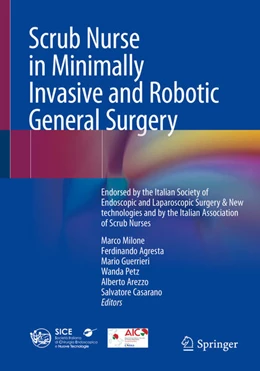 Abbildung von Milone / Agresta | Scrub Nurse in Minimally Invasive and Robotic General Surgery | 1. Auflage | 2024 | beck-shop.de