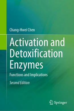 Abbildung von Chen | Activation and Detoxification Enzymes | 2. Auflage | 2024 | beck-shop.de