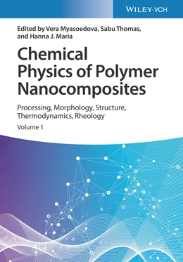 Abbildung von Myasoedova / Thomas | Chemical Physics of Polymer Nanocomposites | 1. Auflage | 2024 | beck-shop.de