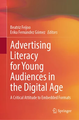 Abbildung von Feijoo / Fernández Gómez | Advertising Literacy for Young Audiences in the Digital Age | 1. Auflage | 2024 | beck-shop.de