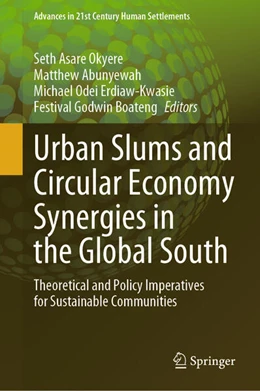 Abbildung von Okyere / Abunyewah | Urban Slums and Circular Economy Synergies in the Global South | 1. Auflage | 2024 | beck-shop.de