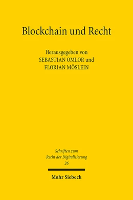 Abbildung von Omlor / Möslein | Blockchain und Recht | 1. Auflage | 2024 | 26 | beck-shop.de