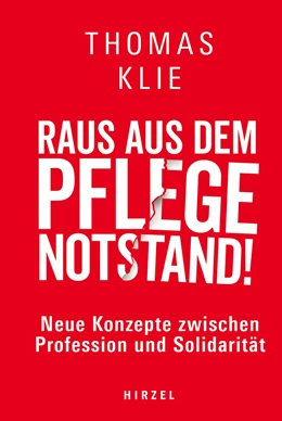 Abbildung von Klie | Raus aus dem Pflegenotstand! | 1. Auflage | 2024 | beck-shop.de
