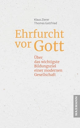 Abbildung von Zierer / Gottfried | Ehrfurcht vor Gott | 1. Auflage | 2024 | beck-shop.de