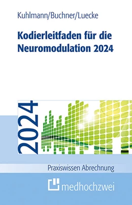 Abbildung von Buchner / Kuhlmann | Kodierleitfaden für die Neuromodulation 2024 | 4. Auflage | 2024 | beck-shop.de