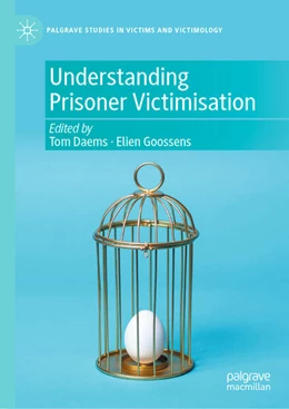 Abbildung von Daems / Goossens | Understanding Prisoner Victimisation | 1. Auflage | 2024 | beck-shop.de