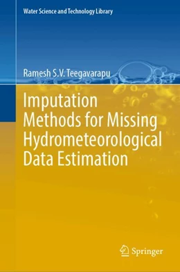 Abbildung von Teegavarapu | Imputation Methods for Missing Hydrometeorological Data Estimation | 1. Auflage | 2024 | 108 | beck-shop.de