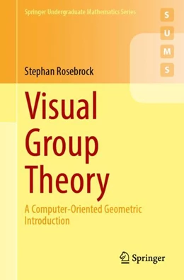 Abbildung von Rosebrock | Visual Group Theory | 1. Auflage | 2024 | beck-shop.de