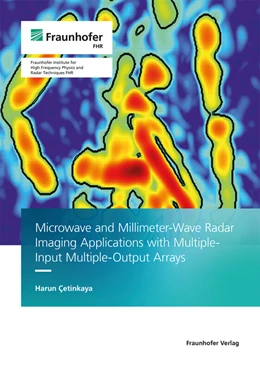 Abbildung von Cetinkaya | Microwave and Millimeter-wave Radar Imaging Applications with Multiple-Input Multiple-output Arrays | 1. Auflage | 2024 | beck-shop.de