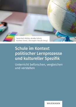 Abbildung von Nell-Müller / Scholz | Schule im Kontext politischer Lernprozesse und kultureller Spezifik | 1. Auflage | 2024 | beck-shop.de