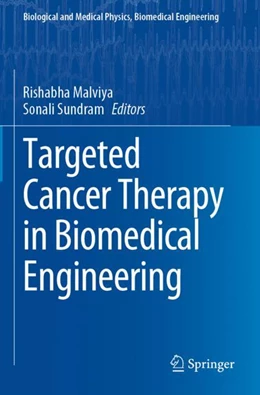 Abbildung von Malviya / Sundram | Targeted Cancer Therapy in Biomedical Engineering | 1. Auflage | 2024 | beck-shop.de