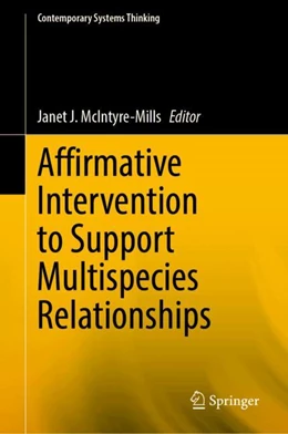 Abbildung von McIntyre-Mills | Affirmative Intervention to Support Multispecies Relationships | 1. Auflage | 2024 | beck-shop.de