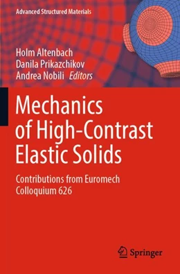 Abbildung von Altenbach / Nobili | Mechanics of High-Contrast Elastic Solids | 1. Auflage | 2024 | beck-shop.de
