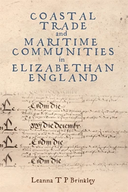 Abbildung von Coastal Trade and Maritime Communities in Elizabethan England | 1. Auflage | 2024 | beck-shop.de