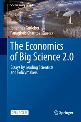 Abbildung von Gutleber / Charitos | The Economics of Big Science 2.0 | 1. Auflage | 2024 | beck-shop.de