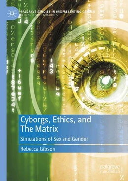 Abbildung von Gibson | Cyborgs, Ethics, and The Matrix | 1. Auflage | 2024 | beck-shop.de