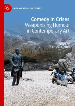 Abbildung von Lionis | Comedy in Crises | 1. Auflage | 2024 | beck-shop.de