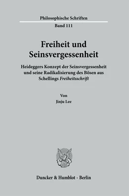 Abbildung von Lee | Freiheit und Seinsvergessenheit. | 1. Auflage | 2024 | 111 | beck-shop.de