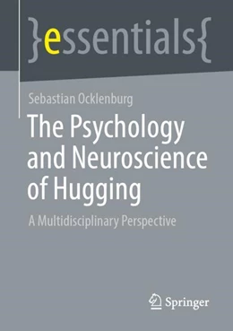 Abbildung von Ocklenburg | The Psychology and Neuroscience of Hugging | 2. Auflage | 2024 | beck-shop.de