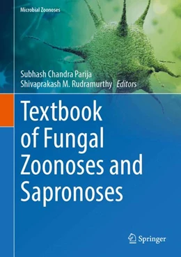 Abbildung von Parija / Rudramurthy | Textbook of Fungal Zoonoses and Sapronoses | 1. Auflage | 2024 | beck-shop.de