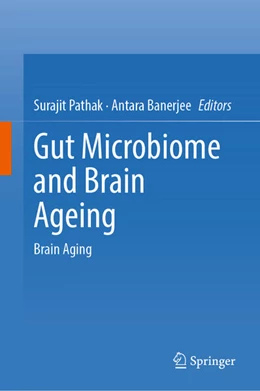Abbildung von Pathak / Banerjee | Gut Microbiome and Brain Ageing | 1. Auflage | 2024 | beck-shop.de