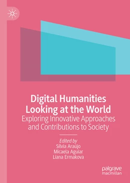 Abbildung von Araújo / Aguiar | Digital Humanities Looking at the World | 1. Auflage | 2024 | beck-shop.de