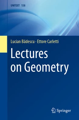 Abbildung von Badescu / Carletti | Lectures on Geometry | 1. Auflage | 2024 | beck-shop.de